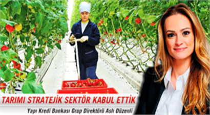 Tarımı stratejik sektör kabul ettik