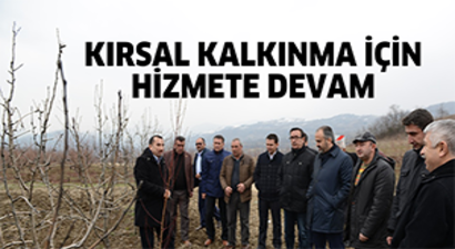 Kırsal Kalkınma İçin Durmak Yok