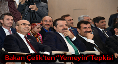 Faruk Çelik`ten `Yemeyin` Tepkisi