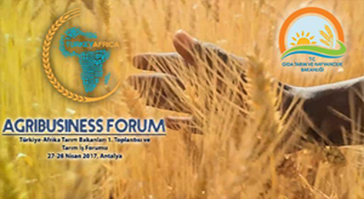 Türkiye-Afrika Tarım Bakanları 1.Toplantısı ve Tarım İş Forumu Yarın Başlıyor