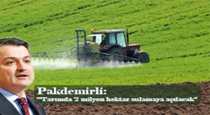 Bekir Pakdemirli: ``Tarımda 2 milyon hektar alan sulamaya açılacak`