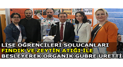 Lise Öğrencileri Solucanları Fındık ve Zeytin Atığı İle Besleyerek Organik Gübre Üretti