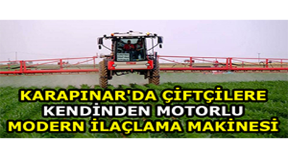 Karapınar`da Çiftçilere Kendinden Motorlu Modern İlaçlama Makinesi