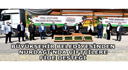 Büyükşehir Belediyesinden Nurdağı`nda Çiftçilere Fide Desteği
