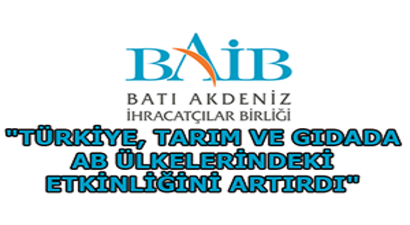 Batı Akdeniz İhracatçılar Birliği: `Türkiye, Tarım ve Gıdada Ab Ülkelerindeki Etkinliğini Artırdı`