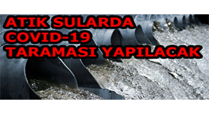 Atık Sularda Covıd-19 Taraması Yapılacak