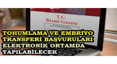 Tohumlama ve Embriyo Transferi Başvuruları Elektronik Ortamda Yapılabilecek