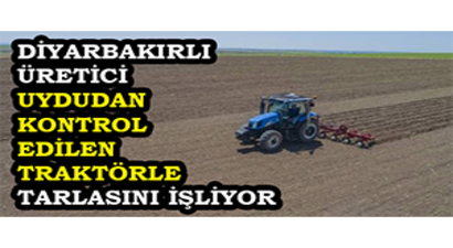 Diyarbakırlı Üretici Uydudan Kontrol Edilen Traktörle Tarlasını İşliyor