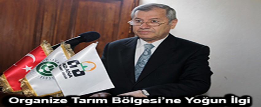 Organize Tarım Bölgesi`ne Yoğun Talep