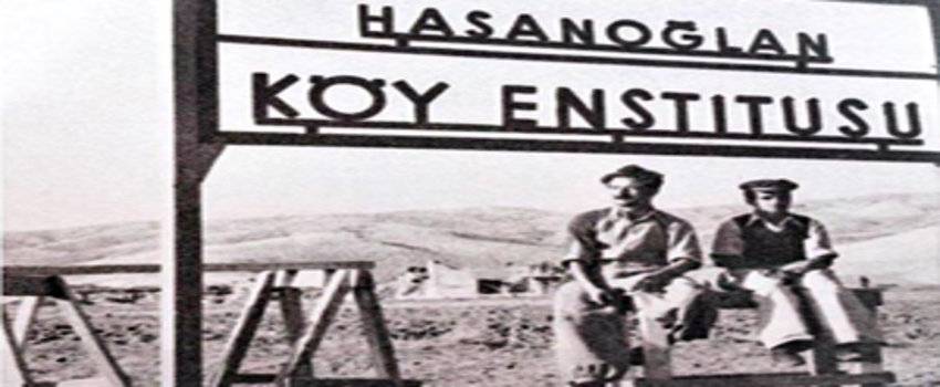 Büyük Özlem Duyulan Köy Enstitülerinin Hiç Görmediğiniz Yüzü