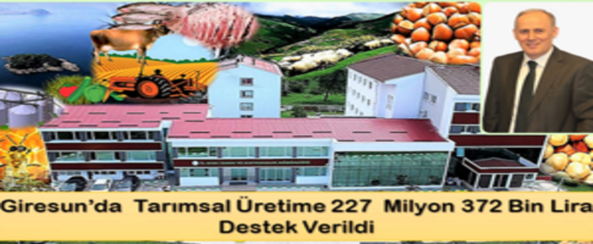 Tarımsal Üretime 227  Milyon 372 Bin Lira Destek