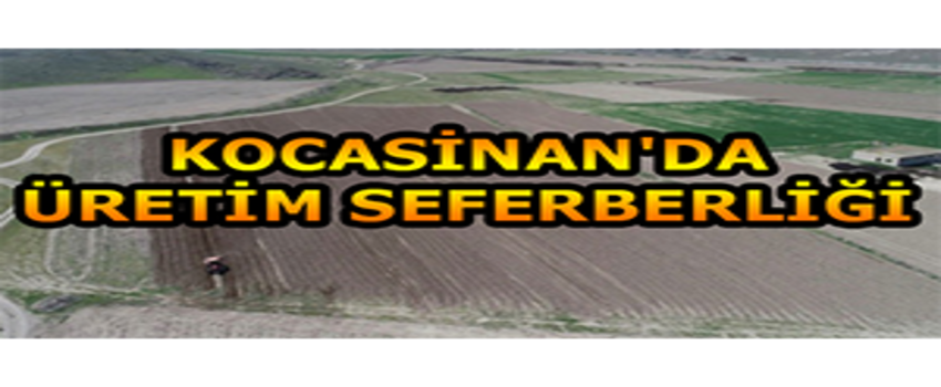 Kocasinan`da Üretim Seferberliği