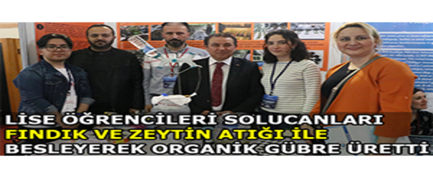 Lise Öğrencileri Solucanları Fındık ve Zeytin Atığı İle Besleyerek Organik Gübre Üretti