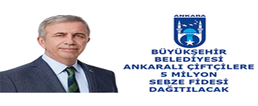 Ankaralı Çiftçilere 5 Milyon Sebze Fidesi Dağıtılacak