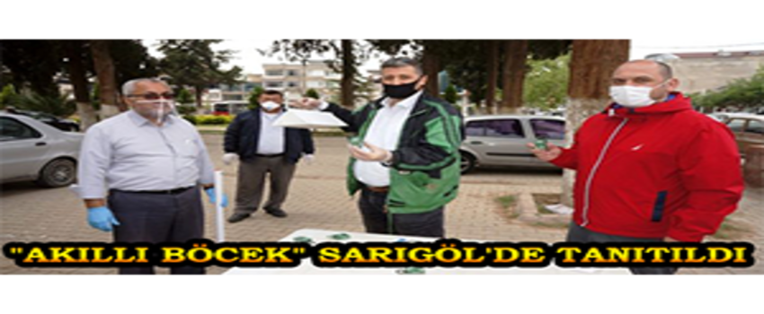 `Akıllı Böcek` Sarıgöl`de Tanıtıldı